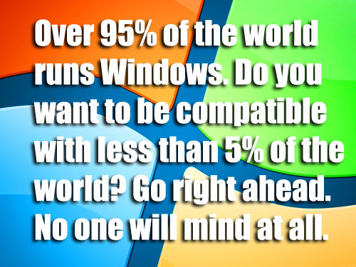 Why doesn't anyone want to run Windows?