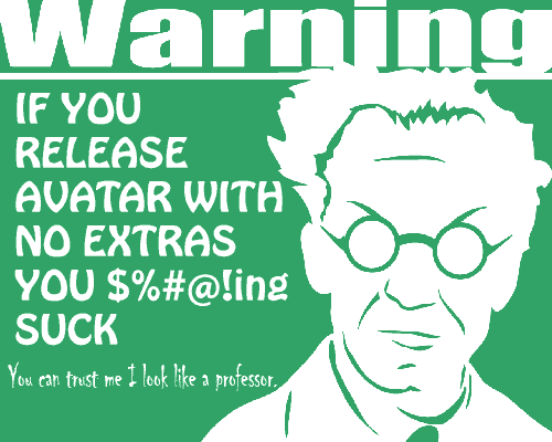 The biggest movie ever is released with no extras? That sucks!
