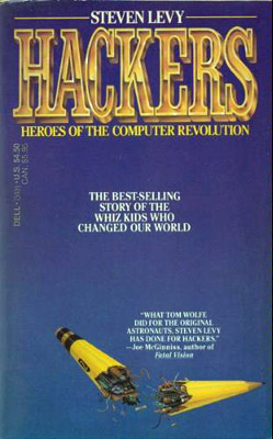 Steven Levy Hackers Heroes of the Computer Revolution