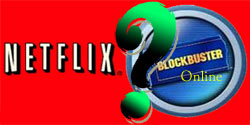 Netflix or Blockbuster Online