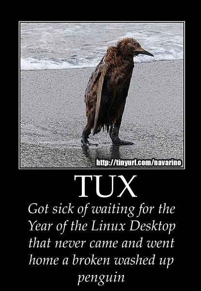 Tux is all washed up the year of Linux on the desktop will never come Tux Goes Home Washed Up as he realizes the year of Linux on the desktop will never come